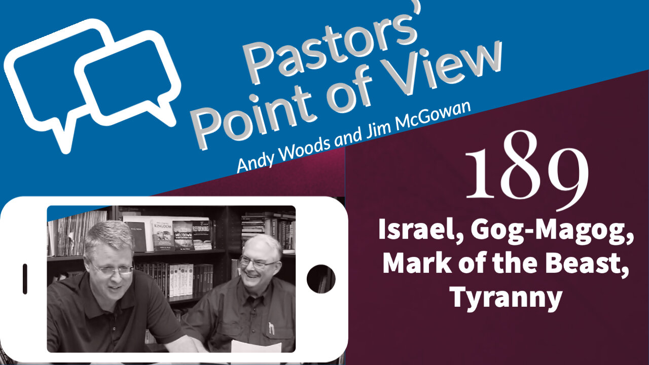 Pastors' Point of View (PPOV) 189. Prophecy Update