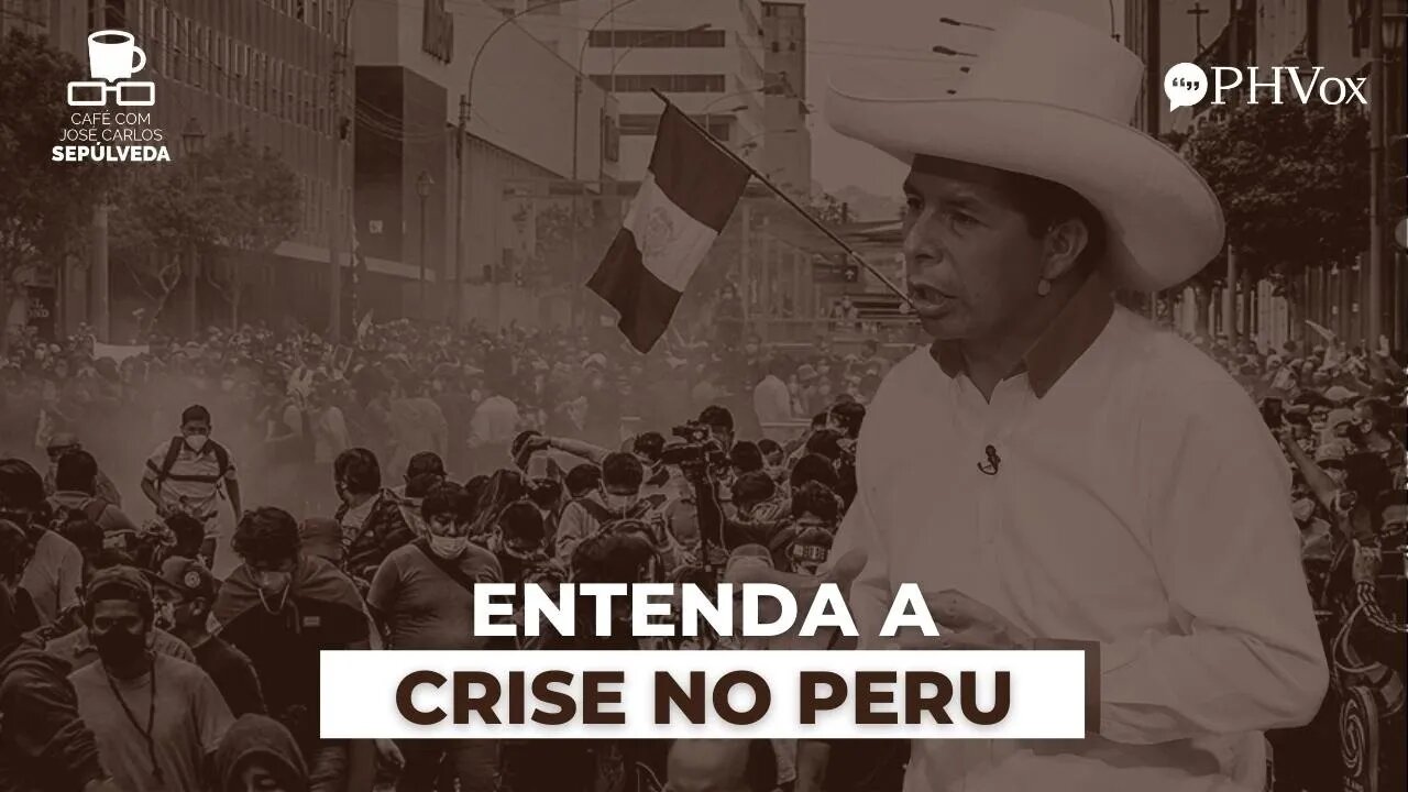 Crise no Peru: Entenda os motivos