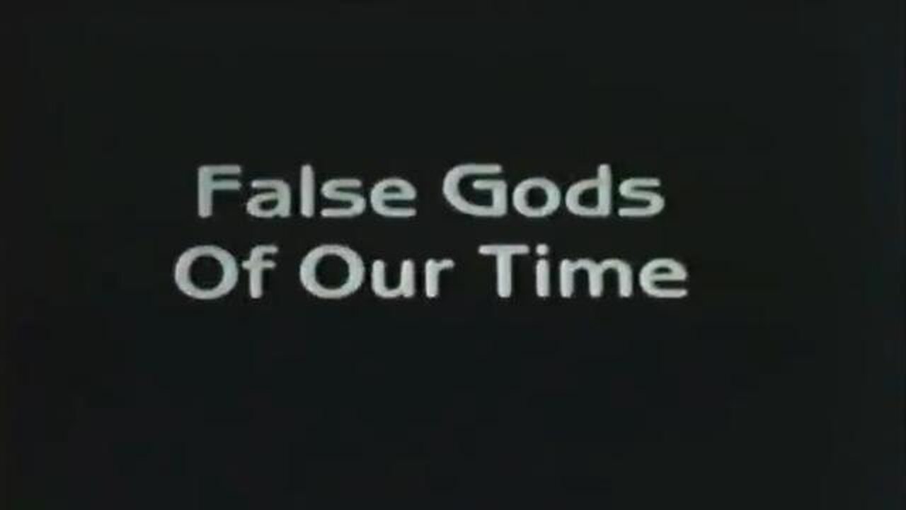 False Gods Of Our Time 1982 - Jeremiah Films