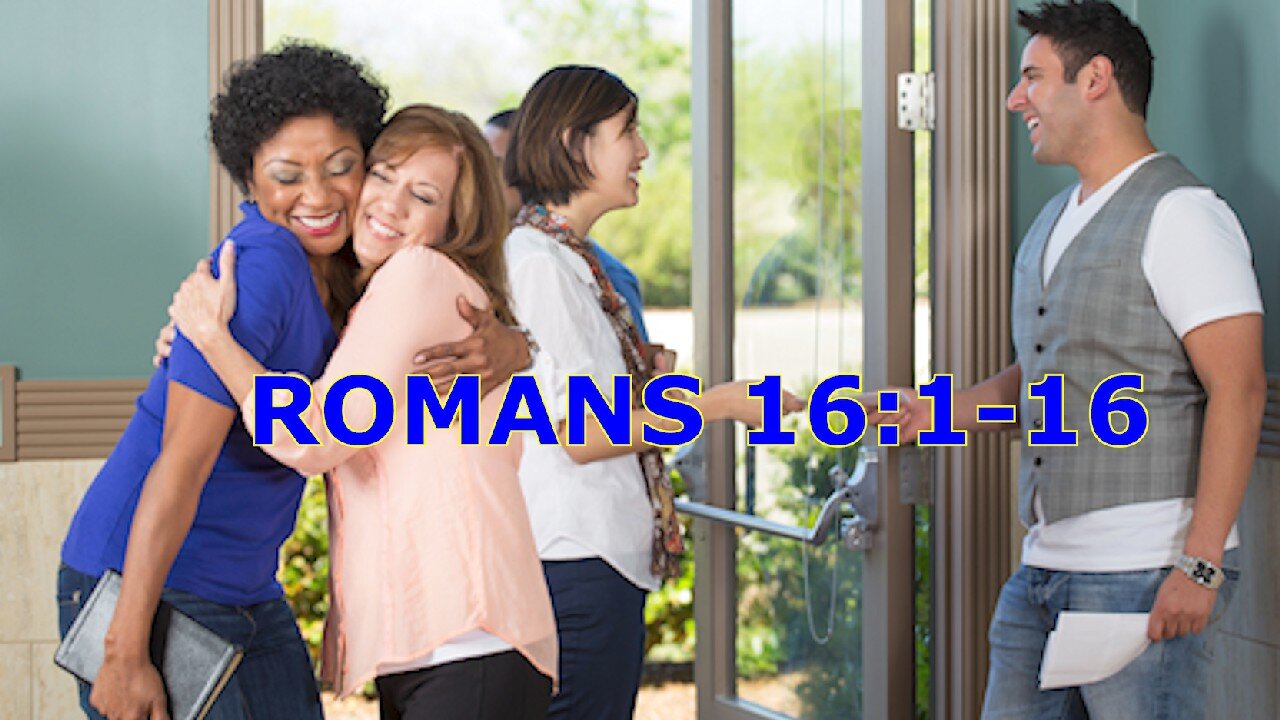 Romans 16:1-16 Brethren and sisters who are noted. Sermon by Wilfred Starrenburg