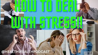 How to deal with stress!!