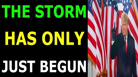 THE STORM HAS JUST BEGUN BREAKING NEWS TODAY - TRUMP NEWS
