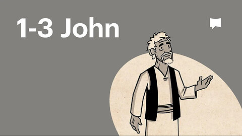 Books of 1-3 John Summary: A Complete Animated Overview [MIRROR]