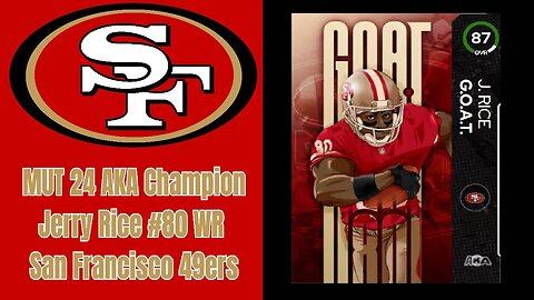 MUT 24 AKA Champion Jerry Rice 87 Ovr