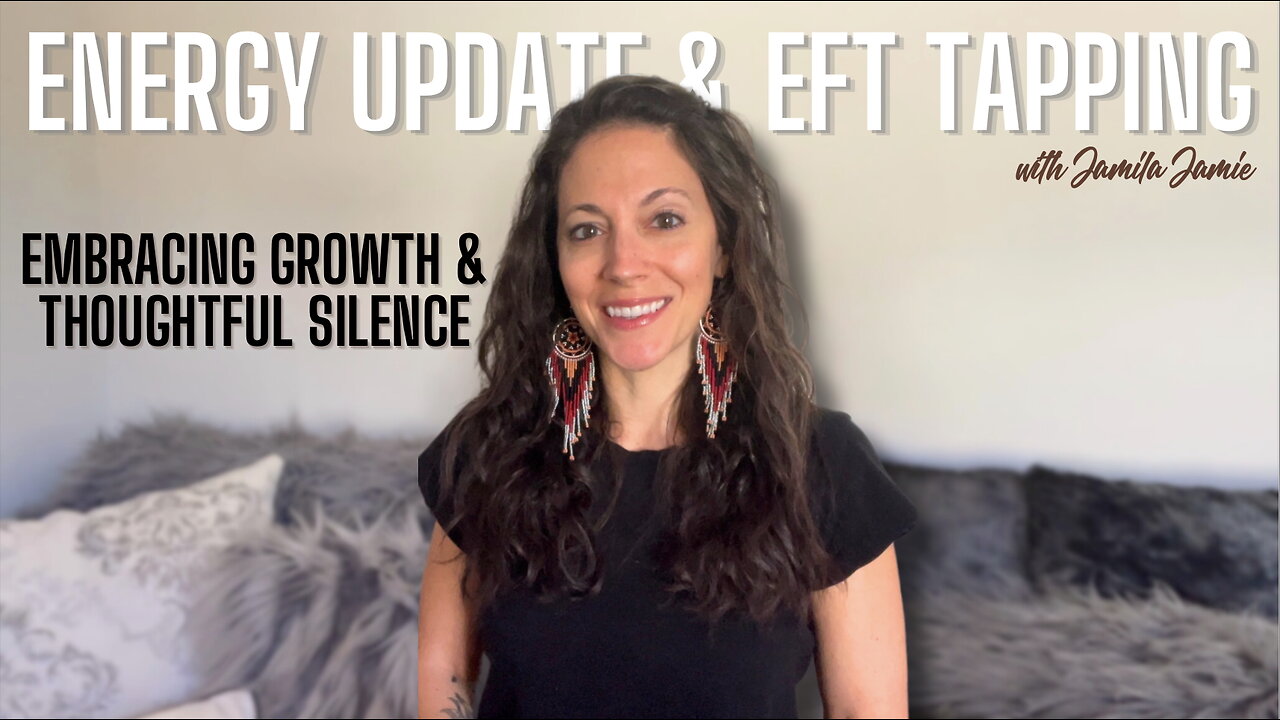 Honoring Your Feelings & Energetic Alignment - Energy Update & EFT Tapping | Gates 11 & 12