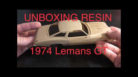 Too Many Projects - Unboxing Resin kits: TMP 1974 LeMans GT High Resolution Brown Resin 1/25