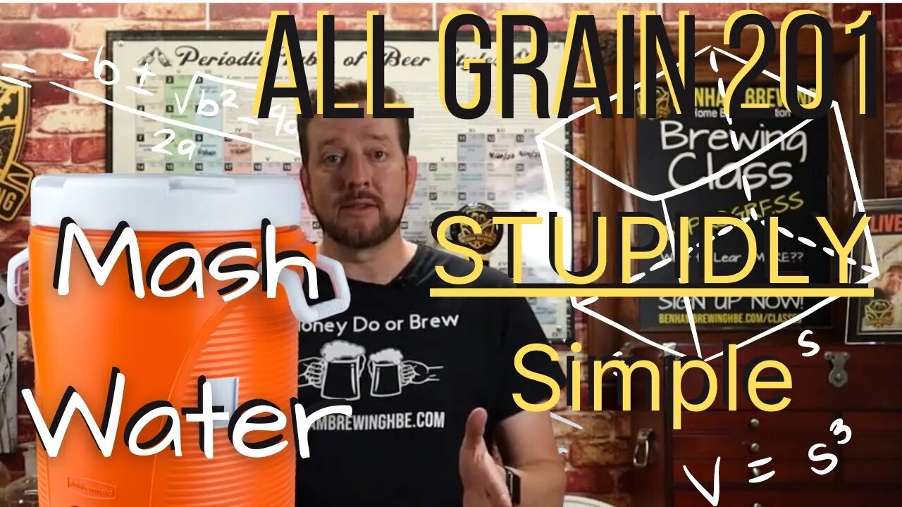 All Grain 201 - Video #3 - Mash Water Volumes