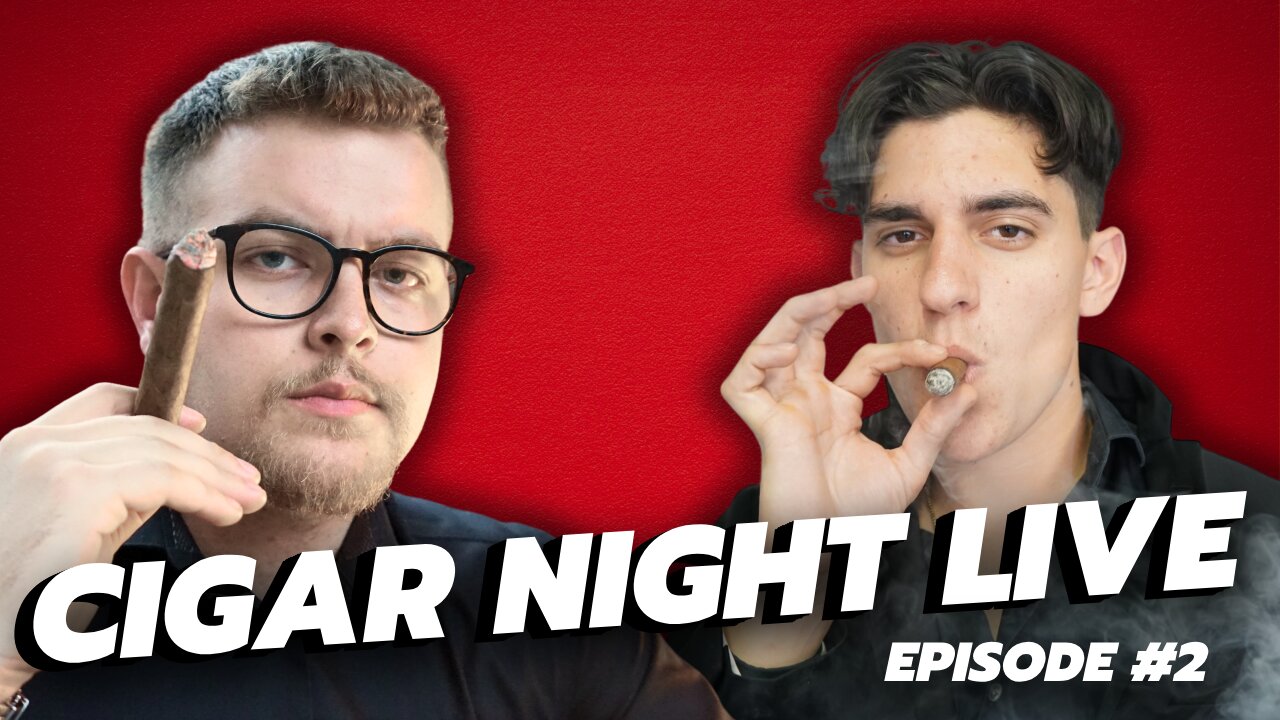 BEST F*CKING SHOW | Cigar Night Live Ep. 8