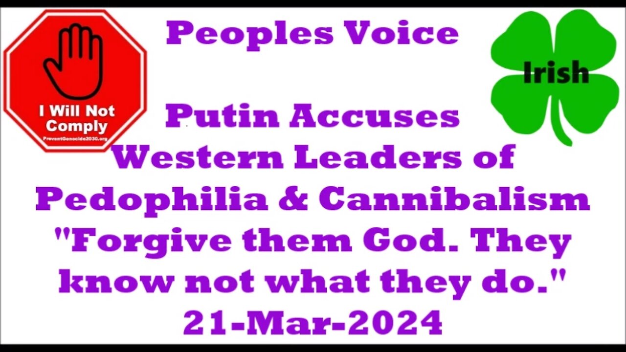 Putin Accuses Western Leaders of Pedophilia and Cannibalism 21-Mar-2024