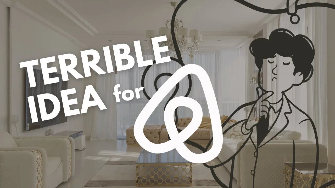 seems like a terrible idea for airbnb