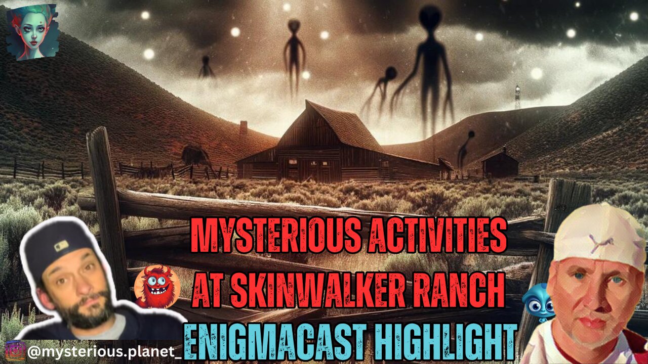 Mysterious Activities at Skinwalker Ranch | #EnigmaCast Highlights