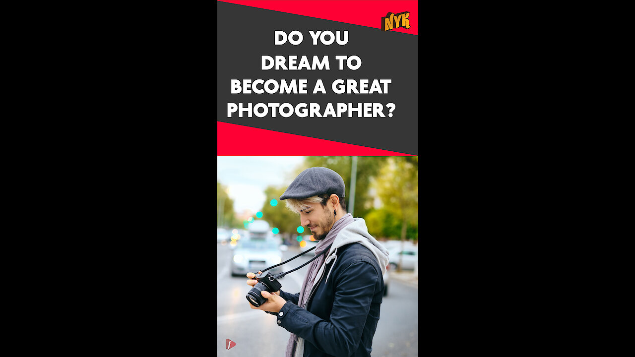 What Makes You A Great Photographer? *