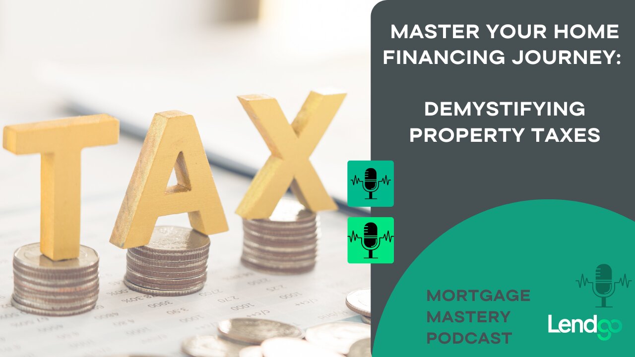 Master Your Home Financing Journey: Demystifying Property Taxes: 9 of 10