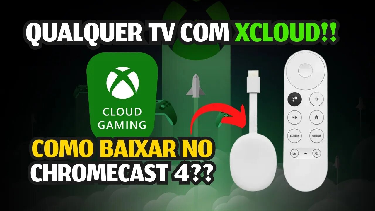 Como jogar XCLOUD pelo CHROMECAST 4 com GOOGLE TV?? Qualquer TV pode ter o APP NATIVO do GAME PASS!!