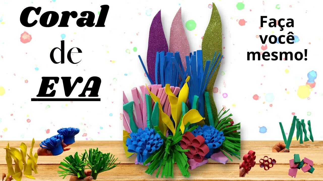 COMO FAZER UM CORAL DE EVA/DIY/CORAL REEF DECORATION/PARA DECORAR SUA FESTA 🎉🎉🎉🪩🪩🪩