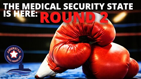 The Medical Security State Is Here: Round 2