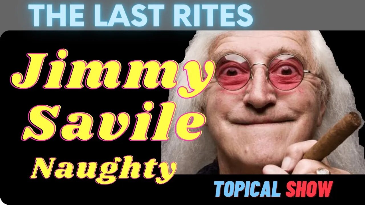 Jimmy Savile - From DJ to Vile Prolific Offender, Royalty, Powerful Friends