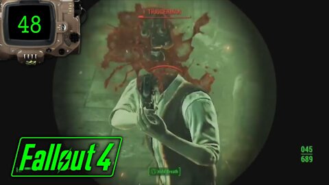 Fallout 4 (Triggerman) Let's Play! #48