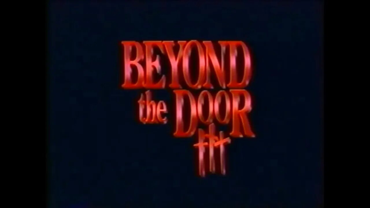 BEYOND THE DOOR III (1988) Trailer [#VHSRIP #beyondthedoor3 #beyondthedoor3VHS]