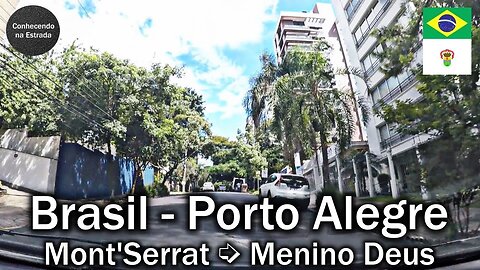 🚗 🌞 Dirigindo por Porto Alegre, Mont'Serrat ➡️ Menino Deus.