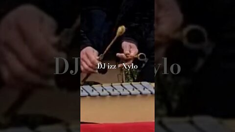 DJ izz - Xylo