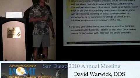 Dr. David Warwick discusses "completing the past" from the Legacy Sessions at IAOMT San Diego 2010