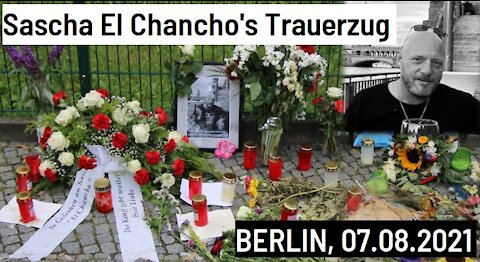 Sascha El Chancho's Trauerzug durch Berlin - 07.08.2021