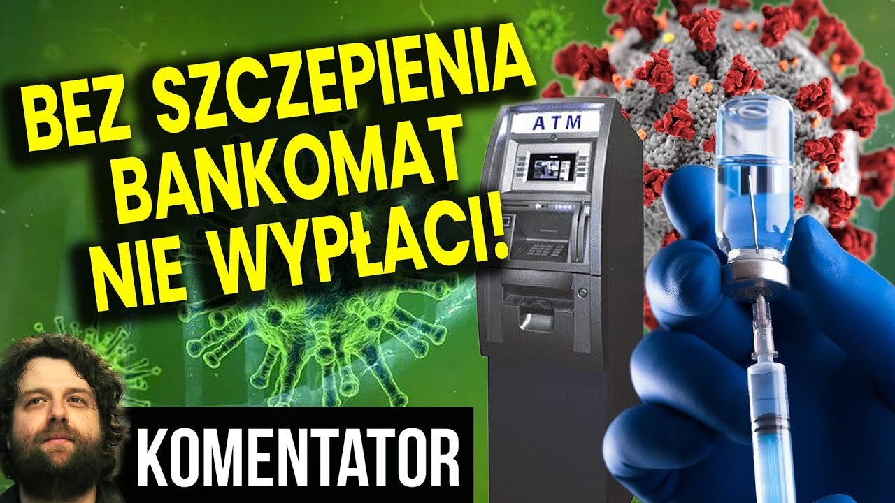 Bez Preparatu Bankomat Nie Wypłaci Pieniędzy! Rusza Europejska Karta Szczepień - Analiza Ator