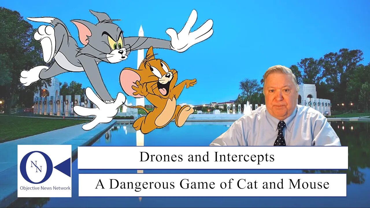 Drones and Intercepts, A Dangerous Game of Cat and Mouse | Dr. John Hnatio Ed. D.