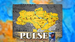 Anthony Patch - "Pulse" - "Desperate: Israel and Ukraine" (Ep21) 092524