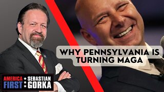 Why Pennsylvania is turning MAGA. Doug Mastriano with Sebastian Gorka on AMERICA First