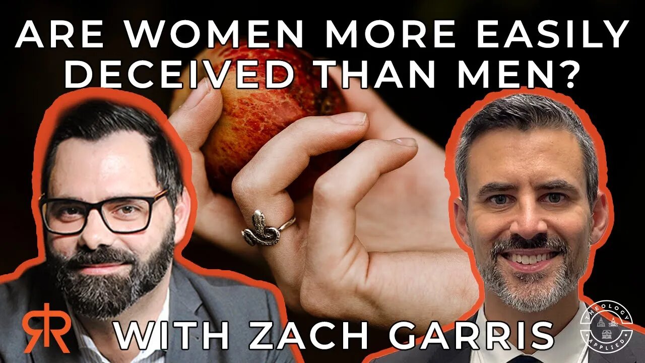 Are Women More Easily Deceived Than Men? | with Zach Garris