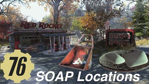 Fallout 76 SOAP Locations Guide