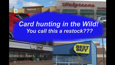 Card Hunting in the Wild Episode 102 - You call this a restock??
