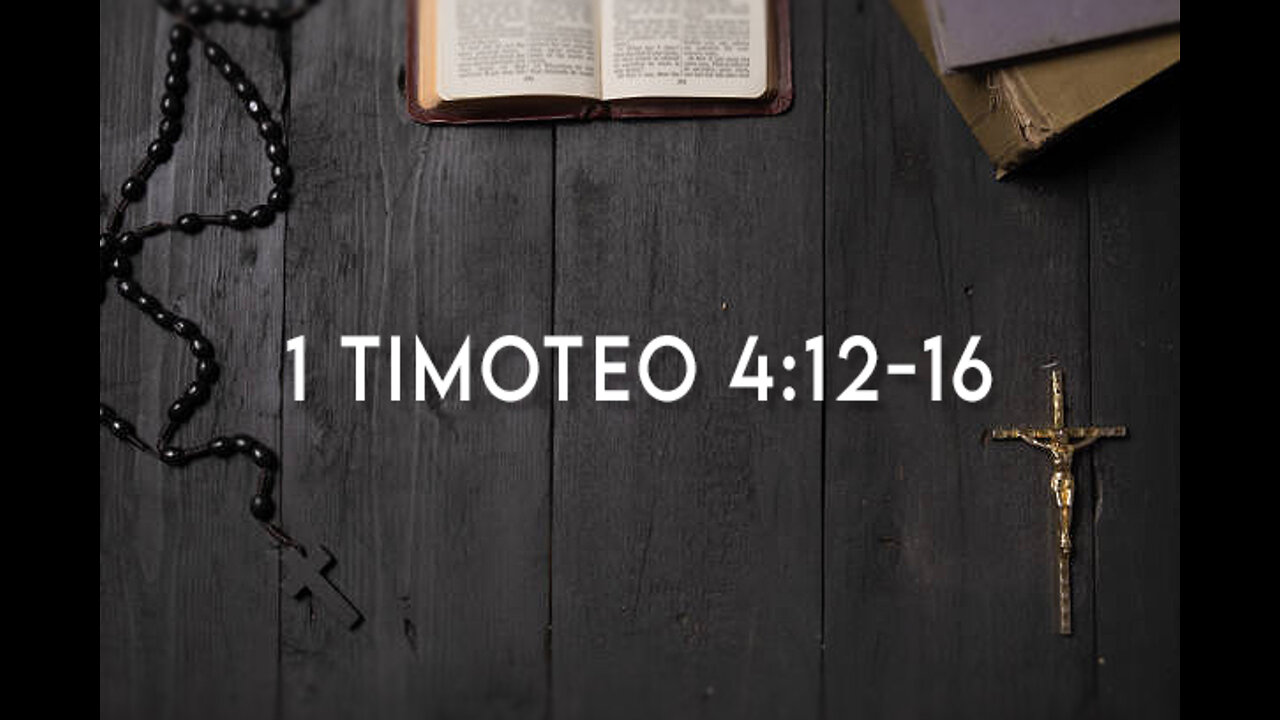 1 Timoteo 4:12-16