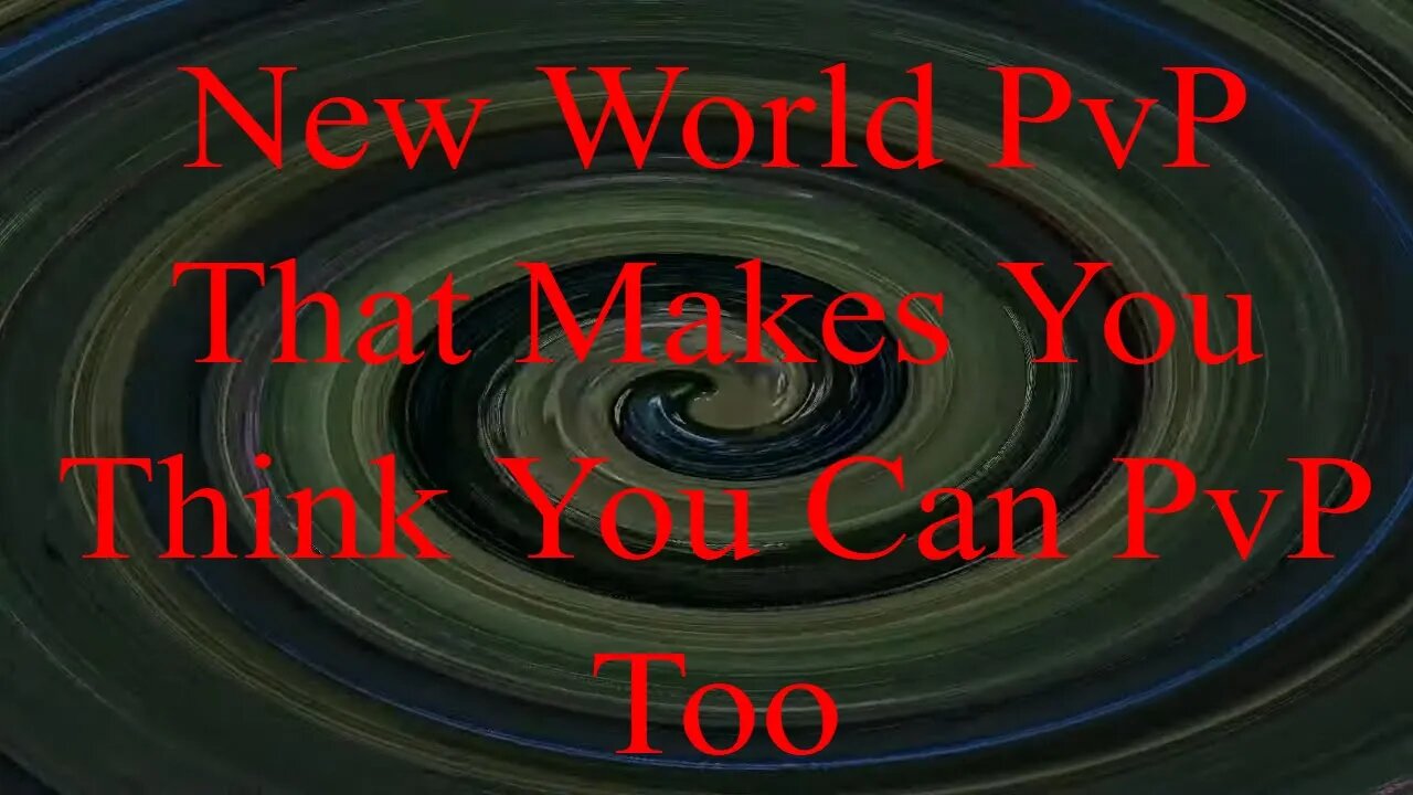 New World PvP That Makes You Think You Can PvP Too