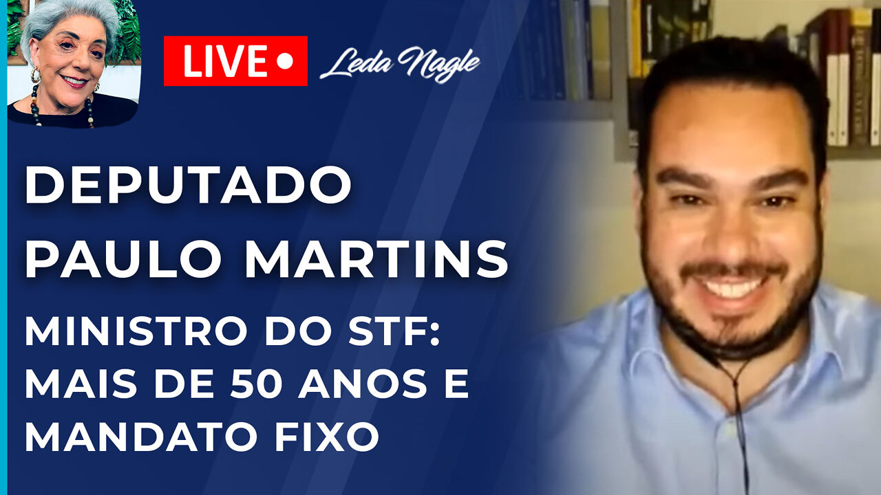 Deputado Paulo Eduardo Martins: membros da suprema corte devem ter mais de 50 anos e mandato fixo.