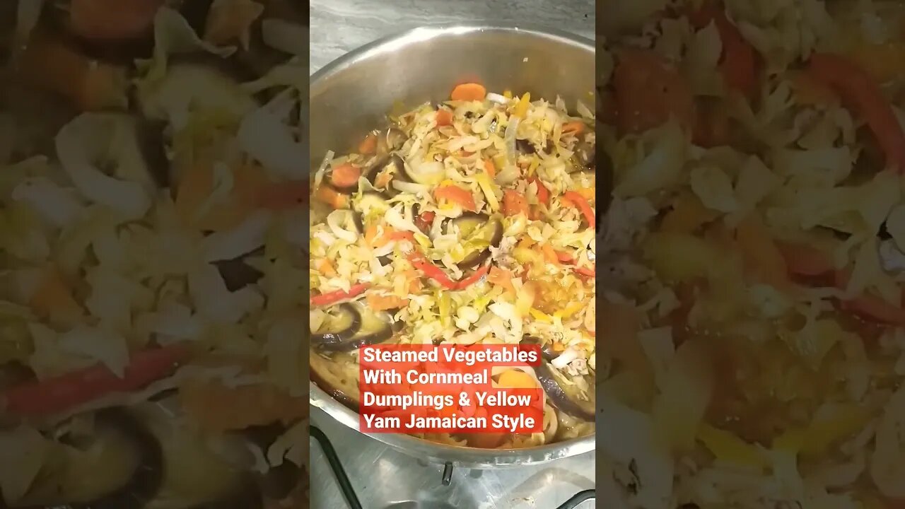 Steam Vegetables With Cornmeal Dumplings And Yellow Yam Jamaican Style 😋