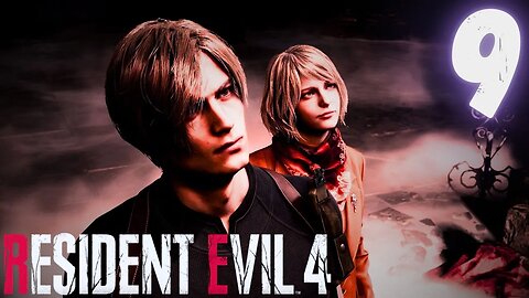 RE4 REMAKE | PART #9