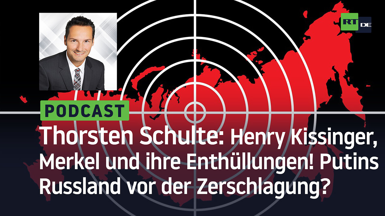 Thorsten Schulte #15: Kissinger, Merkel und ihre Enthüllungen! Putins Russland vor der Zerschlagung?