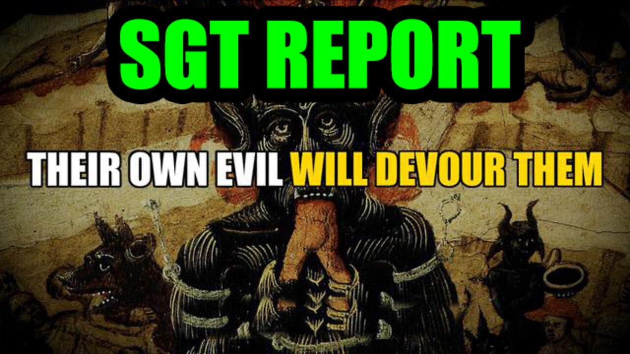 Their Own Evil Will Devour Them - SGT Report vs Mel K Update