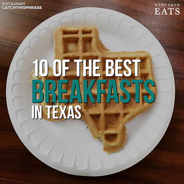 10 of the Best Breakfasts in Texas