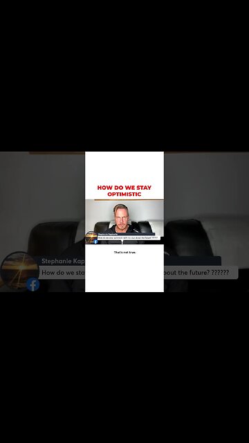 How Do We Stay Optimistic?