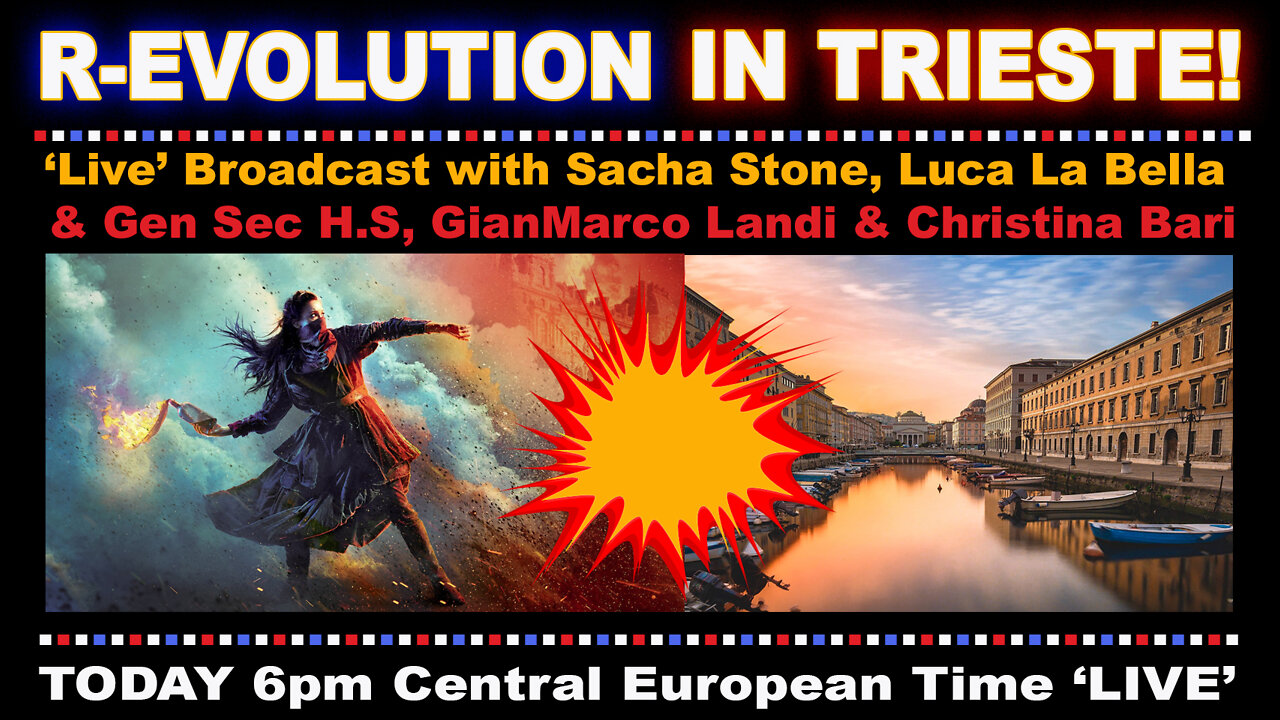 Revolution in Trieste - Sacha Stone Archives 2021