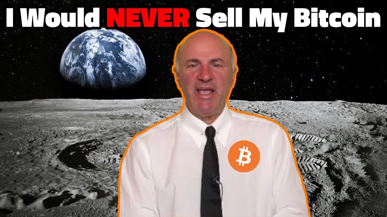 I would NEVER Sell My Bitcoin - Kevin O'Leary