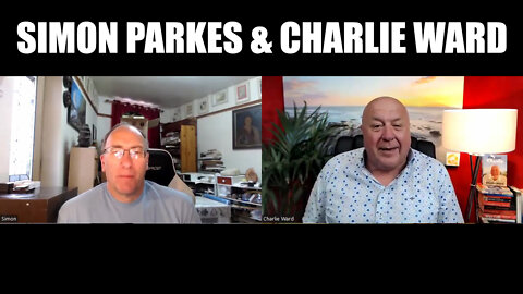 Simon Parkes and Charlie Ward Shocking News July 29, 2022