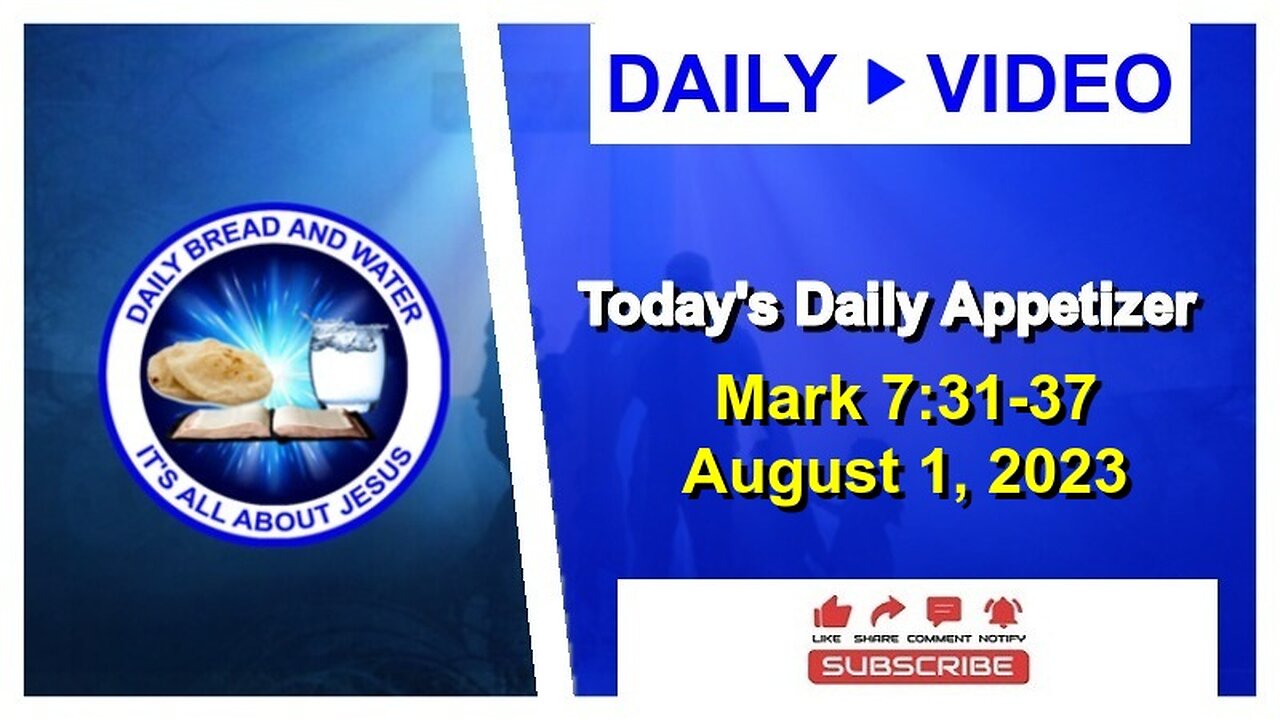 Today's Daily Appetizer (Mark 7:31-37)