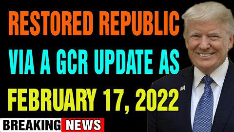 𝐑𝐄𝐒𝐓𝐎𝐑𝐄𝐃 𝐑𝐄𝐏𝐔𝐁𝐋𝐈𝐂 𝐕𝐈𝐀 𝐀 𝐆𝐂𝐑 𝐔𝐏𝐃𝐀𝐓𝐄 𝐀𝐒 𝐎𝐅 𝐅𝐄𝐁𝐑𝐔𝐀𝐑𝐘 𝟏𝟕, 𝟐𝟎𝟐𝟐