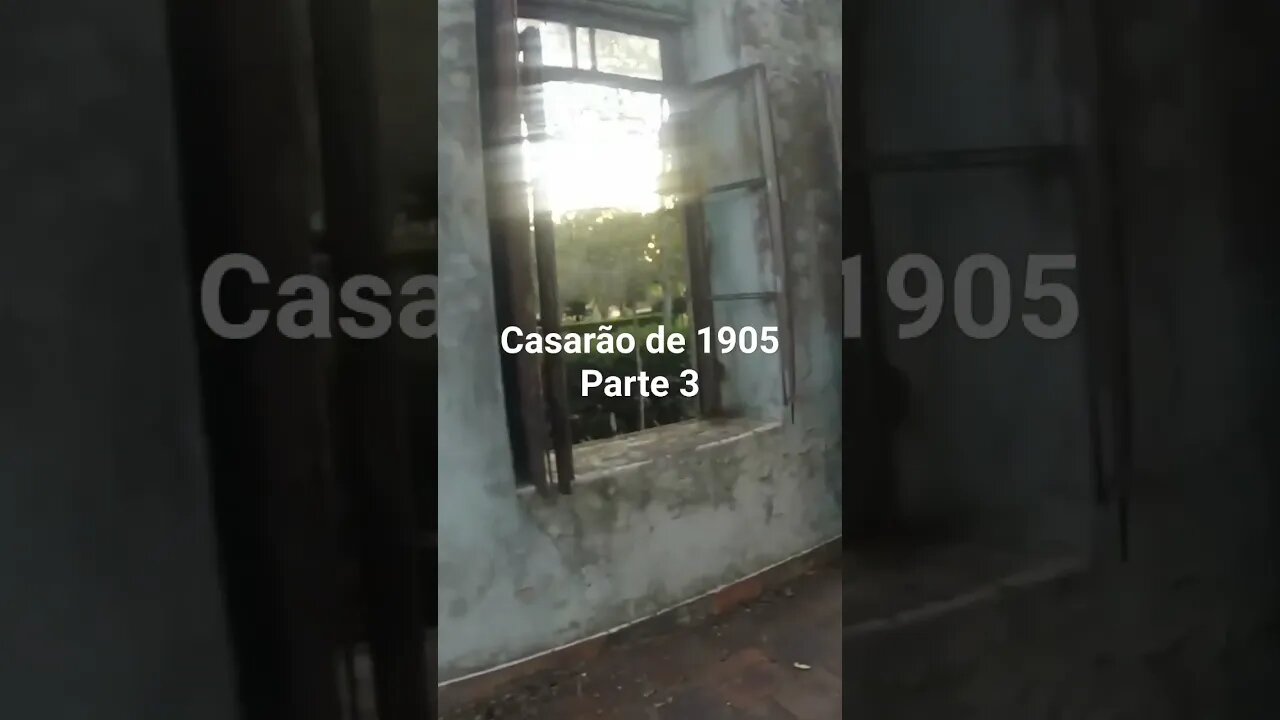 Casarão de 1905 - Parte 3 #tendeuecoisarada