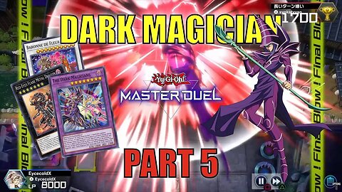 DARK MAGICIAN! MASTER DUEL GAMEPLAY - Dark Magician Deck! | PART 5 | YU-GI-OH! MASTER DUEL! ▽